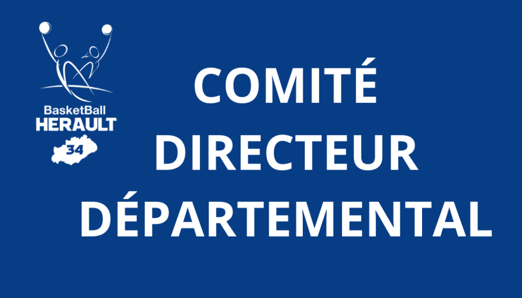 Procès-verbal officiel du Comité Directeur Départemental